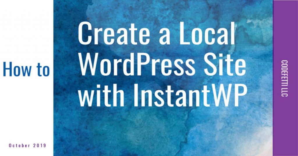 How to Create a Local WordPress Site with Instant WP superimposed over a turquoise background
