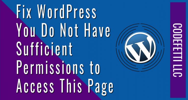 Fix WordPress You Do Not Have Sufficient Permissions to Access This Page