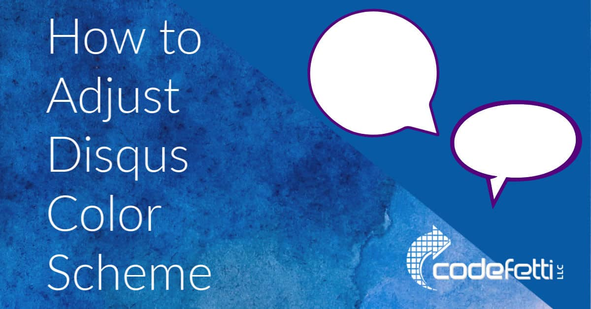 Speech Bubbles and text: How to Adjust Disqus Color Scheme