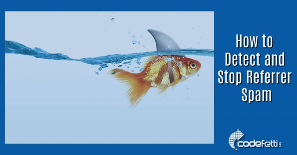 Goldfish with Shark fin and words: "How to Detect and Stop Referrer Spam"