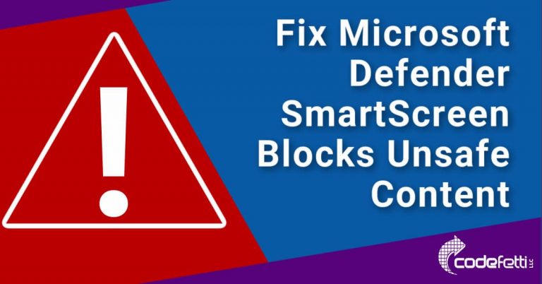 Fix Microsoft Defender SmartScreen Blocks Unsafe Content